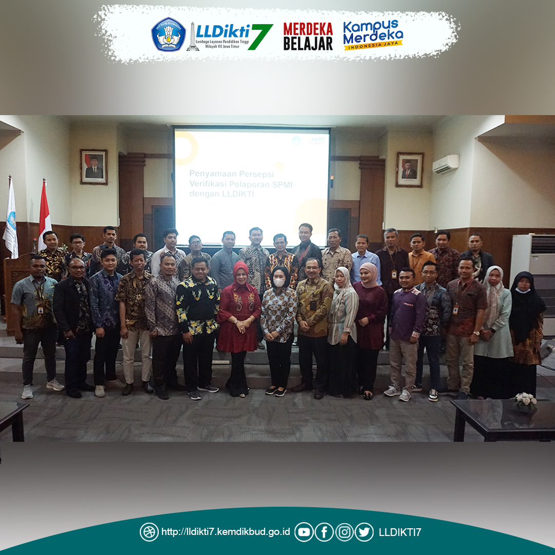 LLDIKTI Wilayah VII Fasilitasi Ditjen Diksi Selenggarakan “Penyamaan Persepsi Verifikasi Pelaporan SPMI Perguruan Tinggi Vokasi dan LLDIKTI”