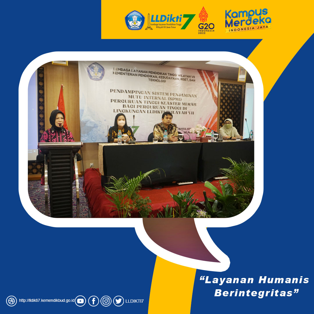 Pendampingan Sistem Penjaminan Mutu Internal  (SPMI) Perguruan Tinggi Klaster Merah Bagi Perguruan Tinggi di Lingkungan LLDIKTI Wilayah VII Tahun 2022.