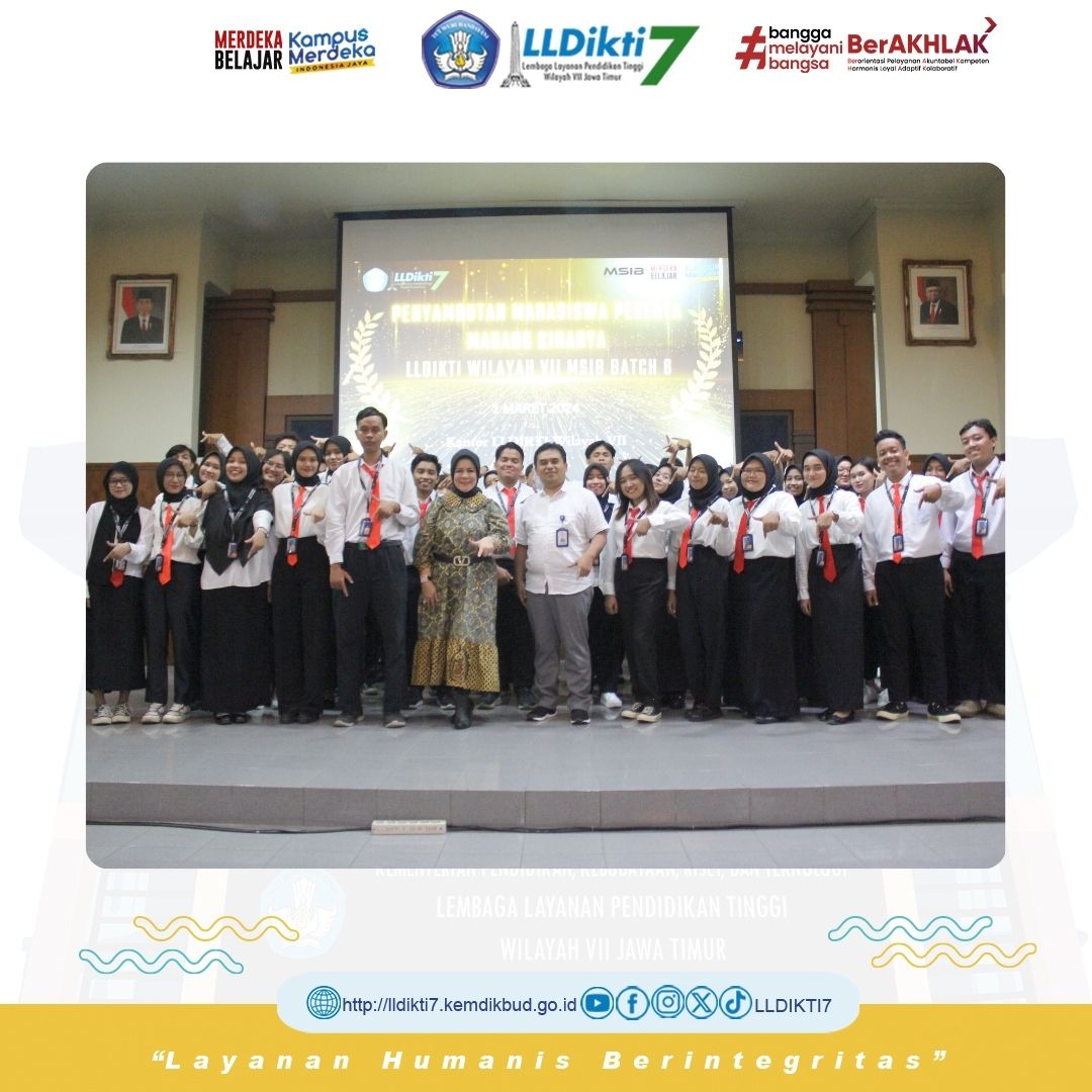 LLDIKTI Wilayah VII Sambut Hangat 45 Mahasiswa Magang Kinarya MSIB Batch 6